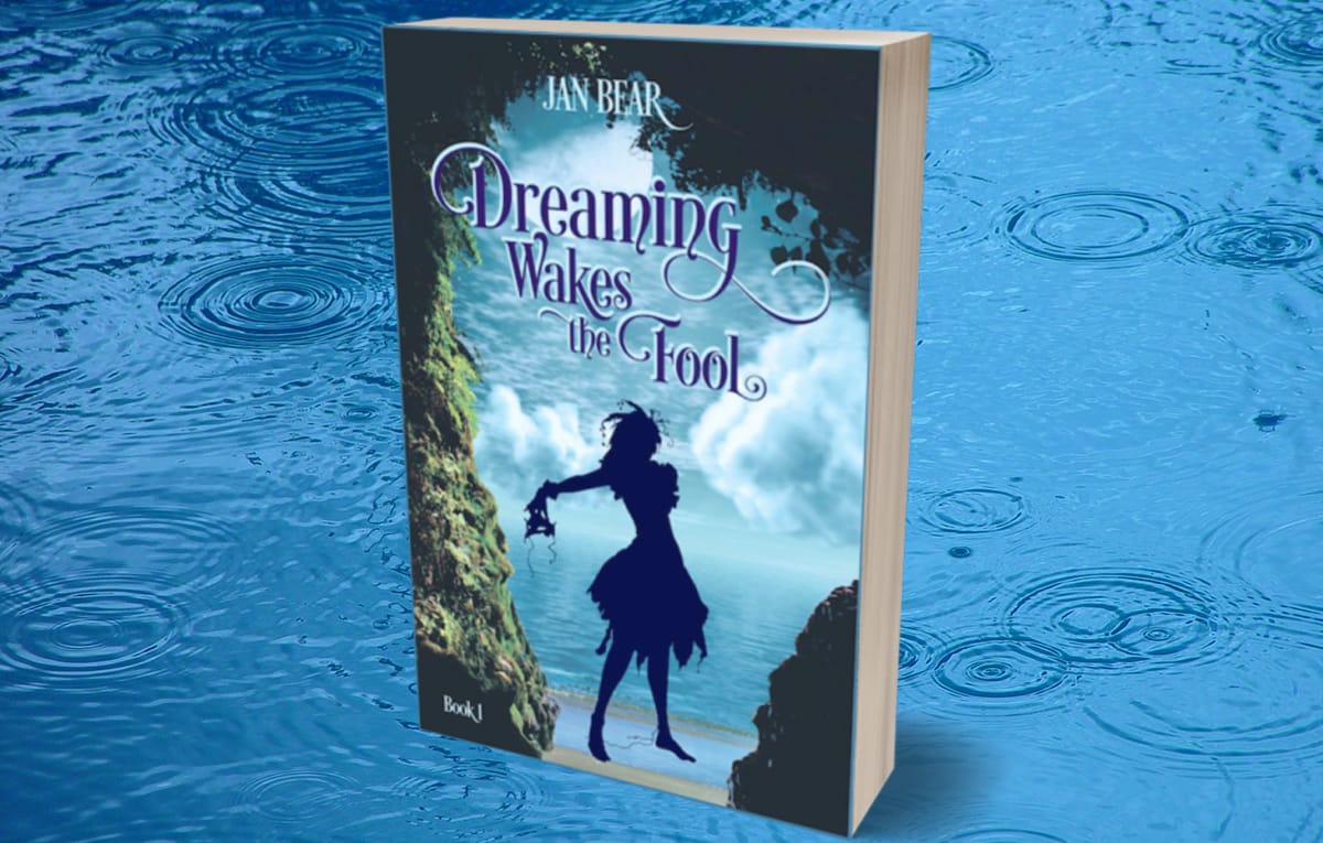Dreaming Wakes the Fool: Book 1 by Jan Bear | EarthScaper Reviews